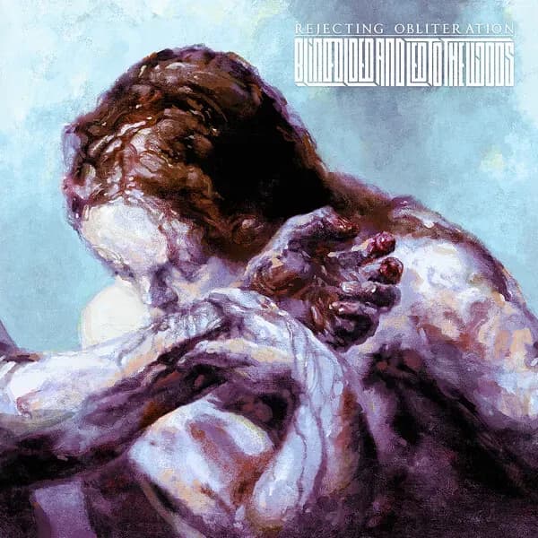 Rejecting Obliteration album cover - Blindfolded and Led to the Woods (2023)