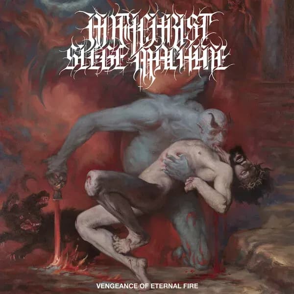 Vengeance of Eternal Fire album cover - Antichrist Siege Machine (2024)