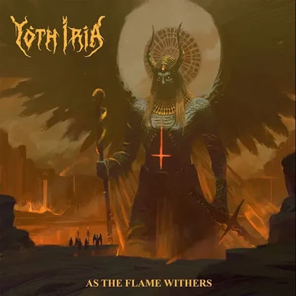 As The Flame Withers album cover - Yoth Iria (2021)