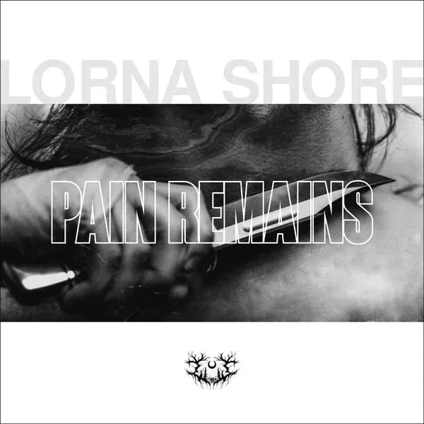 Pain Remains album cover - Lorna Shore (2022)