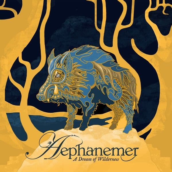 A Dream Of Wilderness album cover - Aephanemer (2021)