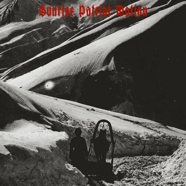 My Father Took Me Hunting in the Snow album cover - Sunrise Patriot Motion (2024)