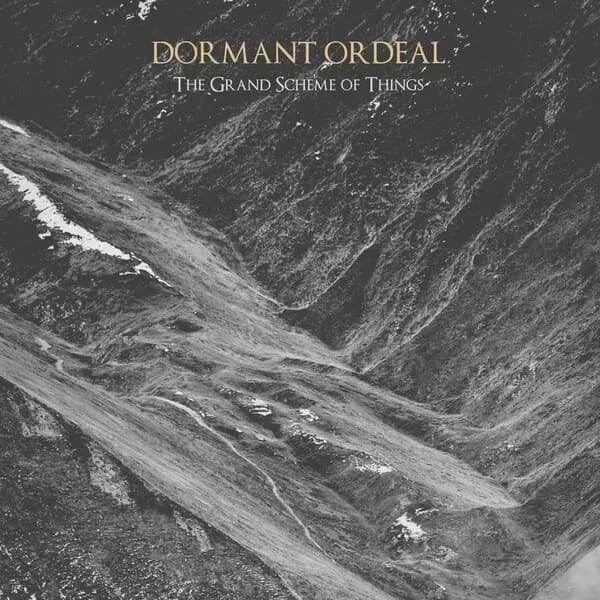 The Grand Scheme Of Things album cover - Dormant Ordeal (2021)