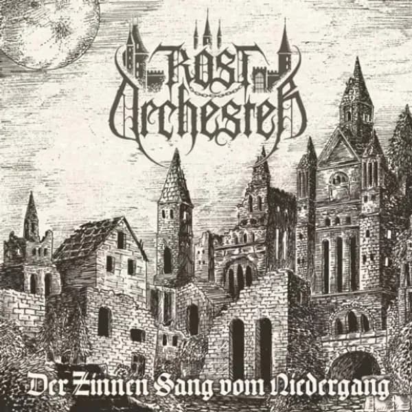 Der Zinnen Sang vom Niedergang album cover - Rostorchester (2024)