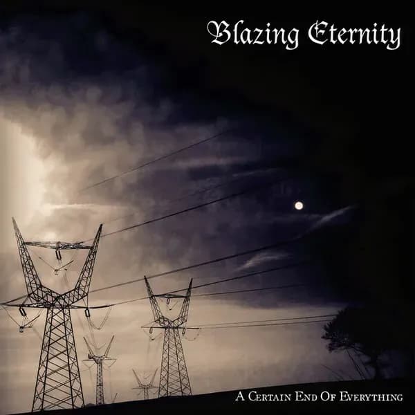 A Certain End of Everything album cover - Blazing Eternity (2024)
