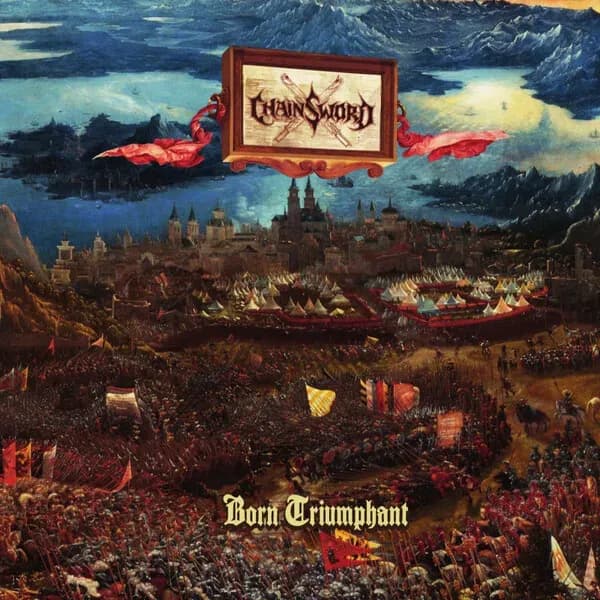Born Triumphant album cover - Chainsword (2024)