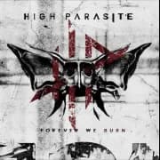 Album cover for High Parasite - Forever We Burn