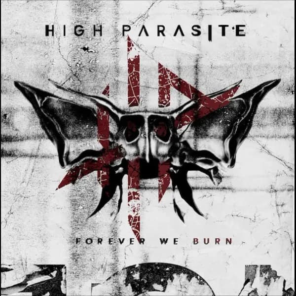Forever We Burn album cover - High Parasite (2024)