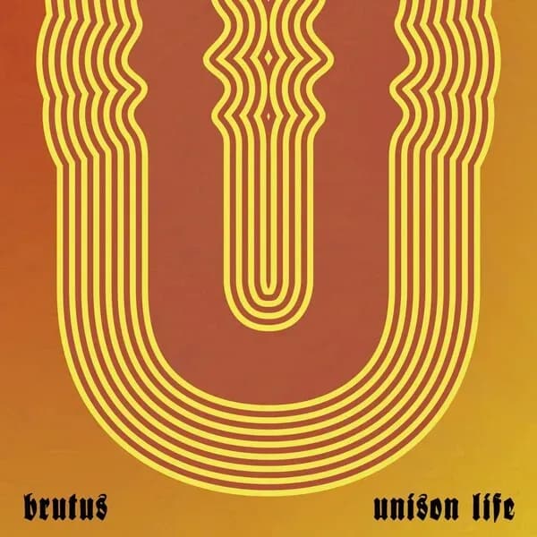 Unison Life album cover - Brutus (2022)
