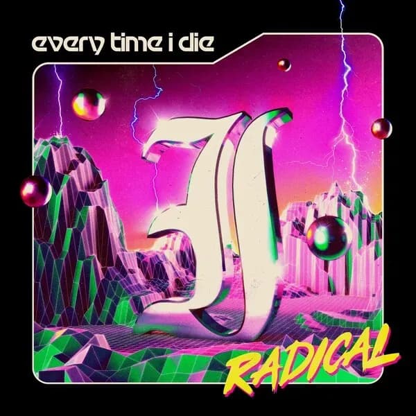 Radical album cover - Every Time I Die (2021)